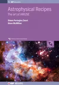 خرید و دانلود نسخه کامل کتاب Astrophysical Recipes: The Art of AMUSE
