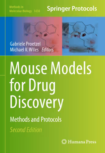 خرید و دانلود نسخه کامل کتاب Mouse Models for Drug Discovery: Methods and Protocols