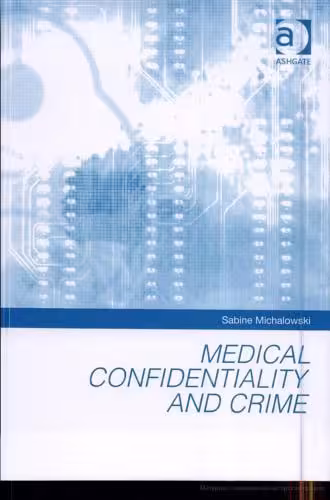 خرید و دانلود نسخه کامل کتاب Medical Confidentiality And Crime