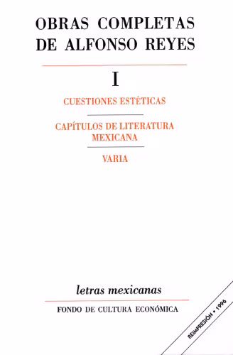 خرید و دانلود نسخه کامل کتاب Obras completas, I : Cuestiones esteticas, Capitulos de literatura mexicana, Varia (Letras Mexicanas)