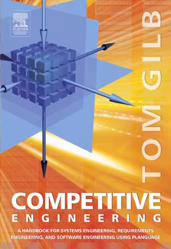 خرید و دانلود نسخه کامل کتاب Competitive Engineering: A Handbook For Systems Engineering, Requirements Engineering, and Software Engineering Using Planguage
