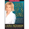 کتاب Shut Up and Sing اثر Laura Ingraham انتشارات Regnery Publishing