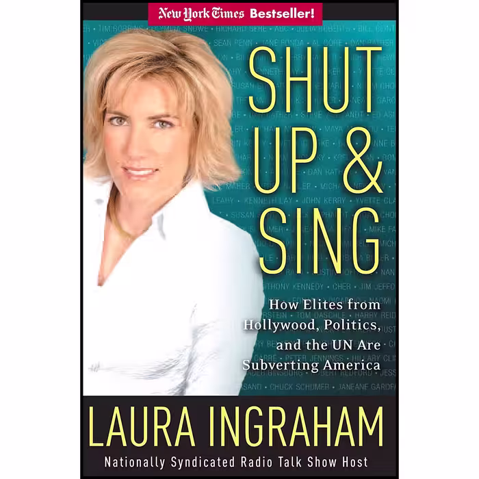 کتاب Shut Up and Sing اثر Laura Ingraham انتشارات Regnery Publishing