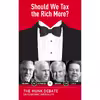کتاب Should We Tax the Rich More? اثر جمعی از نویسندگان انتشارات House of Anansi Press