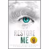 کتاب Restore Me اثر Tahereh Mafi انتشارات HarperCollins