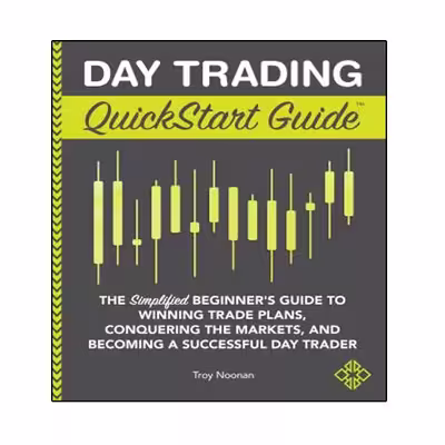 کتاب Day Trading QuickStart Guide اثر Troy Noonan انتشارات نبض دانش
