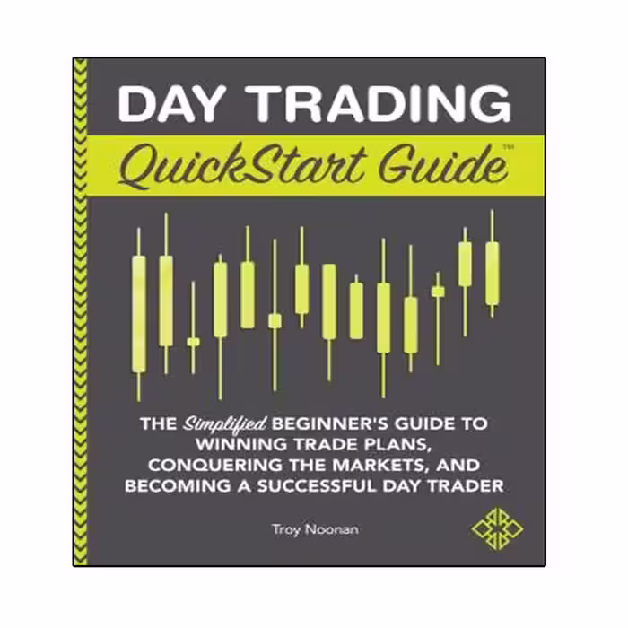کتاب Day Trading QuickStart Guide اثر Troy Noonan انتشارات نبض دانش