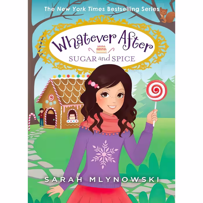 کتاب Sugar and Spice اثر Sarah Mlynowski انتشارات Scholastic Press