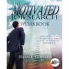 کتاب The Motivated Job Search Workbook اثر Brian E. Howard انتشارات WriteLife Publishing