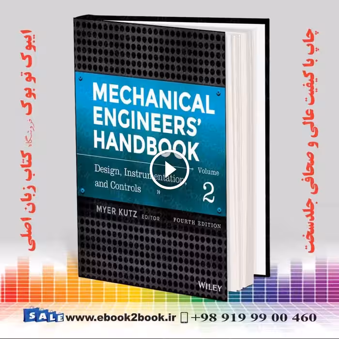 Mechanical Engineers’ Handbook, Volume 2