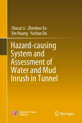 خرید و دانلود نسخه کامل کتاب Hazard-causing System and Assessment of Water and Mud Inrush in Tunnel