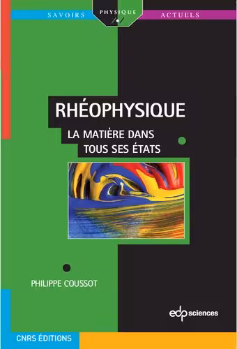 خرید و دانلود نسخه کامل کتاب Rhéophysique : La matière dans tous ses états