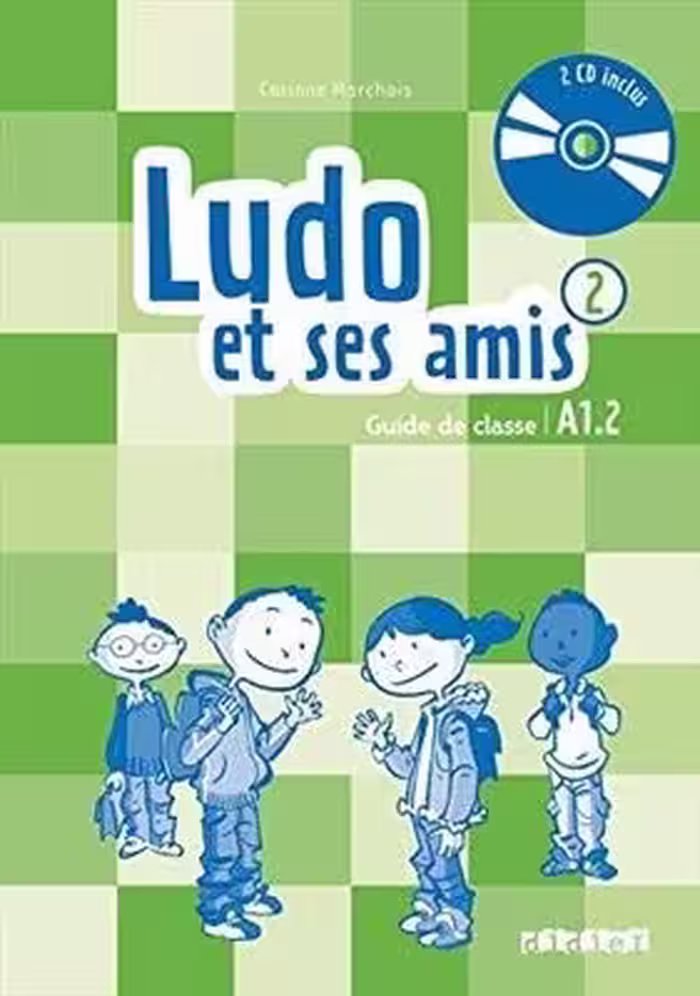 کتاب معلم فرانسوی لودو ات سس امیس Ludo et ses amis 2 niv.A1.2 (ed. 2015) – Guide pedagogique