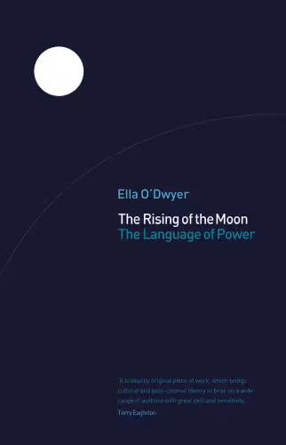 خرید و دانلود نسخه کامل کتاب The Rising Of The Moon: The Language of Power