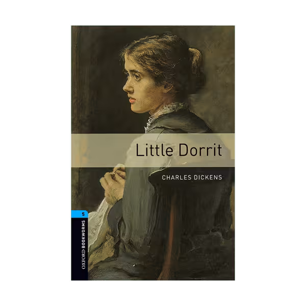 Oxford Bookworms 5 Little Dorrit