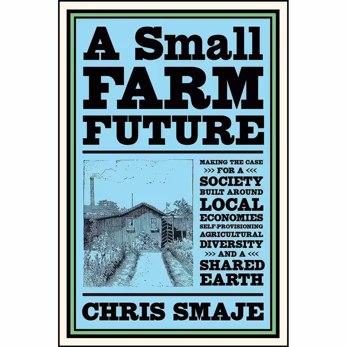 کتاب زبان اصلی A Small Farm Future اثر Chris Smaje