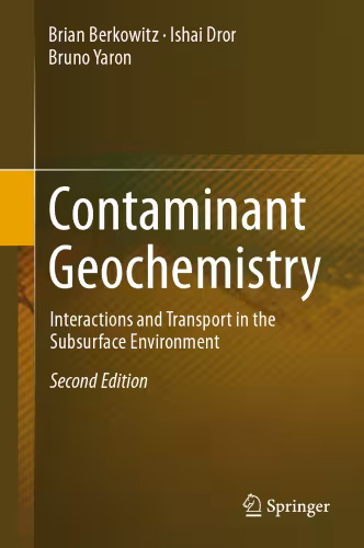 خرید و دانلود نسخه کامل کتاب Contaminant Geochemistry: Interactions and Transport in the Subsurface Environment