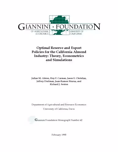 خرید و دانلود نسخه کامل کتاب Optimal Reserve and Export Policies for the California Almond Industry: Theory, Econometrics and Simulations