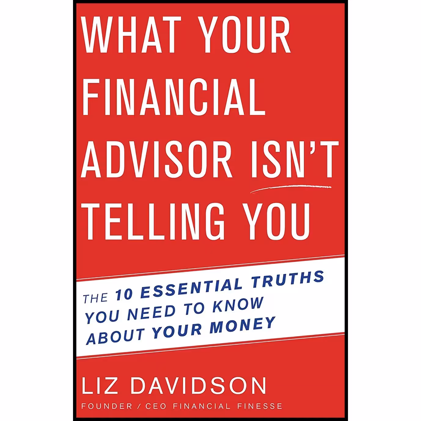 کتاب زبان اصلی What Your Financial Advisor Isnt Telling You اثر Liz Davidson