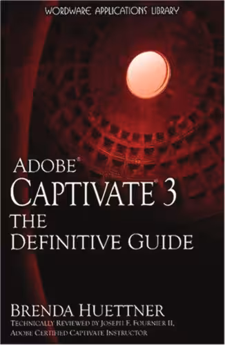 خرید و دانلود نسخه کامل کتاب Adobe Captivate 3: The Definitive Guide (Wordware Applications Library)