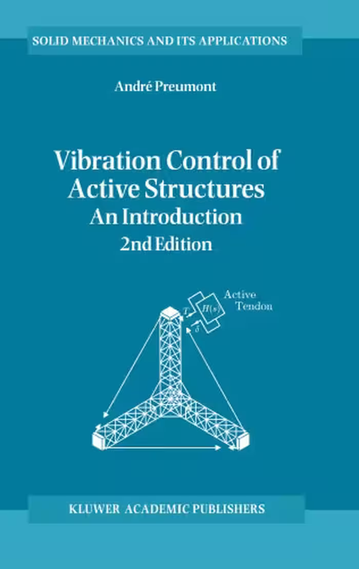خرید و دانلود نسخه کامل کتاب Vibration Control of Active Structures: An Introduction (Solid Mechanics and Its Applications)