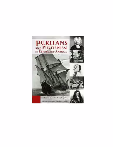خرید و دانلود نسخه کامل کتاب Puritans and Puritanism in Europe and America: A Comprehensive Encyclopedia, 2 volumes
