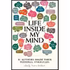 کتاب Life Inside My Mind اثر Maureen Johnson,Robison Wells,Lauren Oliver انتشارات Simon &amp; Schuster Books for Young Readers