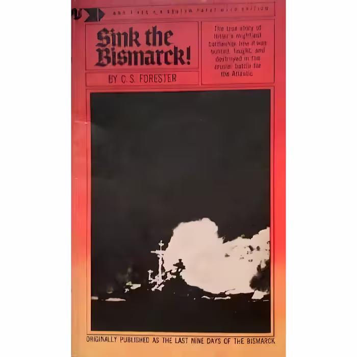کتاب Sink the Bismarck اثر C. S. Forester انتشارات Bantam Books