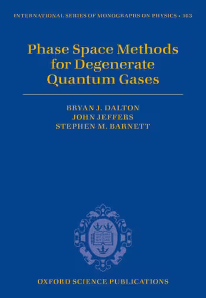 خرید و دانلود نسخه کامل کتاب Phase Space Methods for Degenerate Quantum Gases