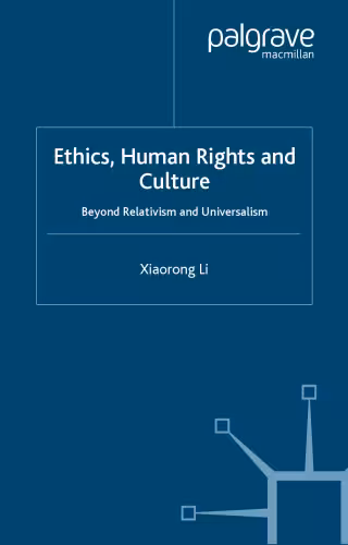 خرید و دانلود نسخه کامل کتاب Ethics, Human Rights and Culture: Their Compatibility and Inter-Dependence