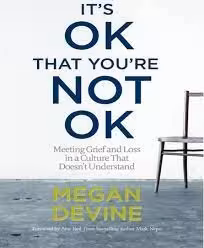 It’s OK That You’re Not OK