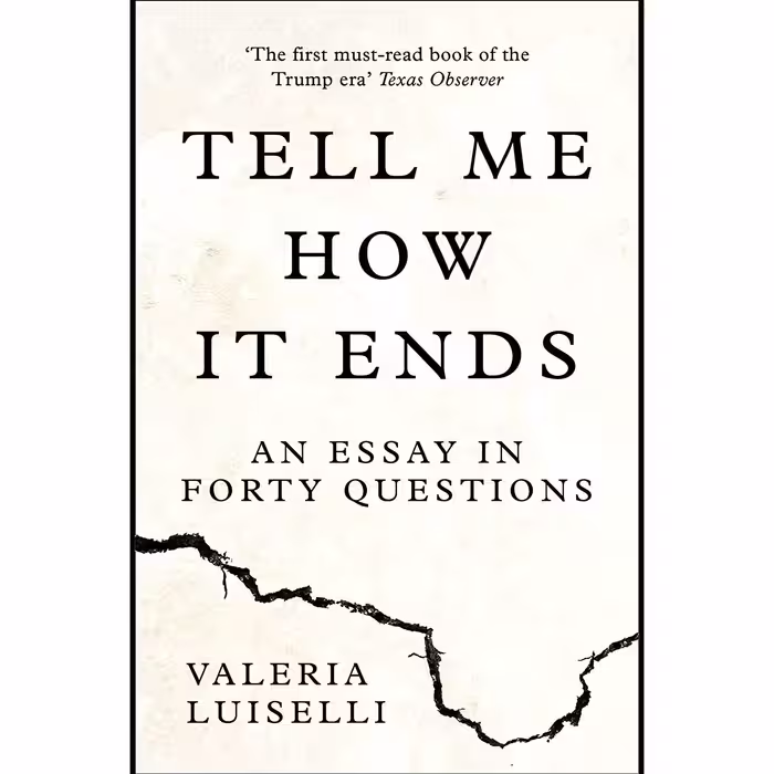 کتاب زبان اصلی Tell Me How It Ends اثر Valeria Luiselli