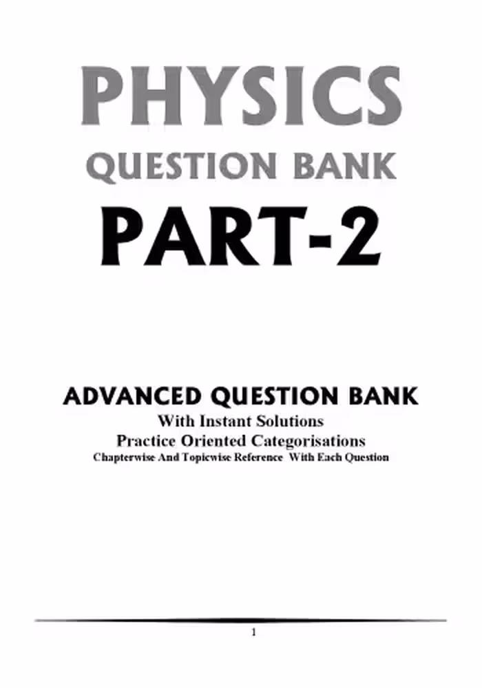 خرید و دانلود نسخه کامل کتاب IIT JEE MAIN PHYSICS PART-2 QUESTION BANK WITH INSTANT EXPLANATIONS PRACTICE ORIENTED CATEGORISATIONS Arihant