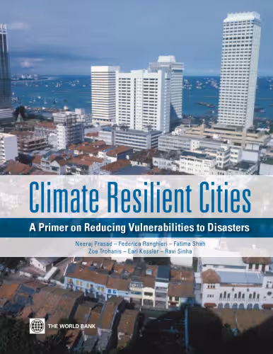 خرید و دانلود نسخه کامل کتاب Climate Resilient Cities: A Primer on Reducing Vulnerabilities to Disasters