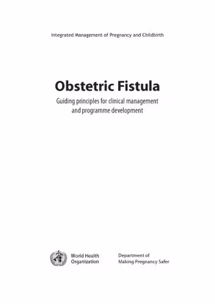 خرید و دانلود نسخه کامل کتاب Obstetric Fistula: Guiding Principles for Clinical Management and Programme Development