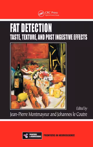 خرید و دانلود نسخه کامل کتاب Fat Detection: Taste, Texture, and Post Ingestive Effects (Frontiers in Neuroscience)