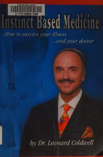 خرید و دانلود نسخه کامل کتاب Instinct Based Medicine: How to Survive Your Illness and Your Doctor