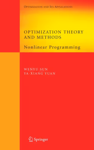 خرید و دانلود نسخه کامل کتاب Optimization Theory and Methods: Nonlinear Programming (Springer Optimization and Its Applications)