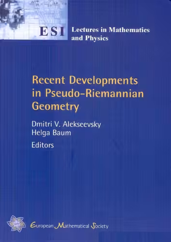 خرید و دانلود نسخه کامل کتاب Recent Developments in Pseudo-Riemannian Geometry (Esl Lectures in Mathematics and Physics)