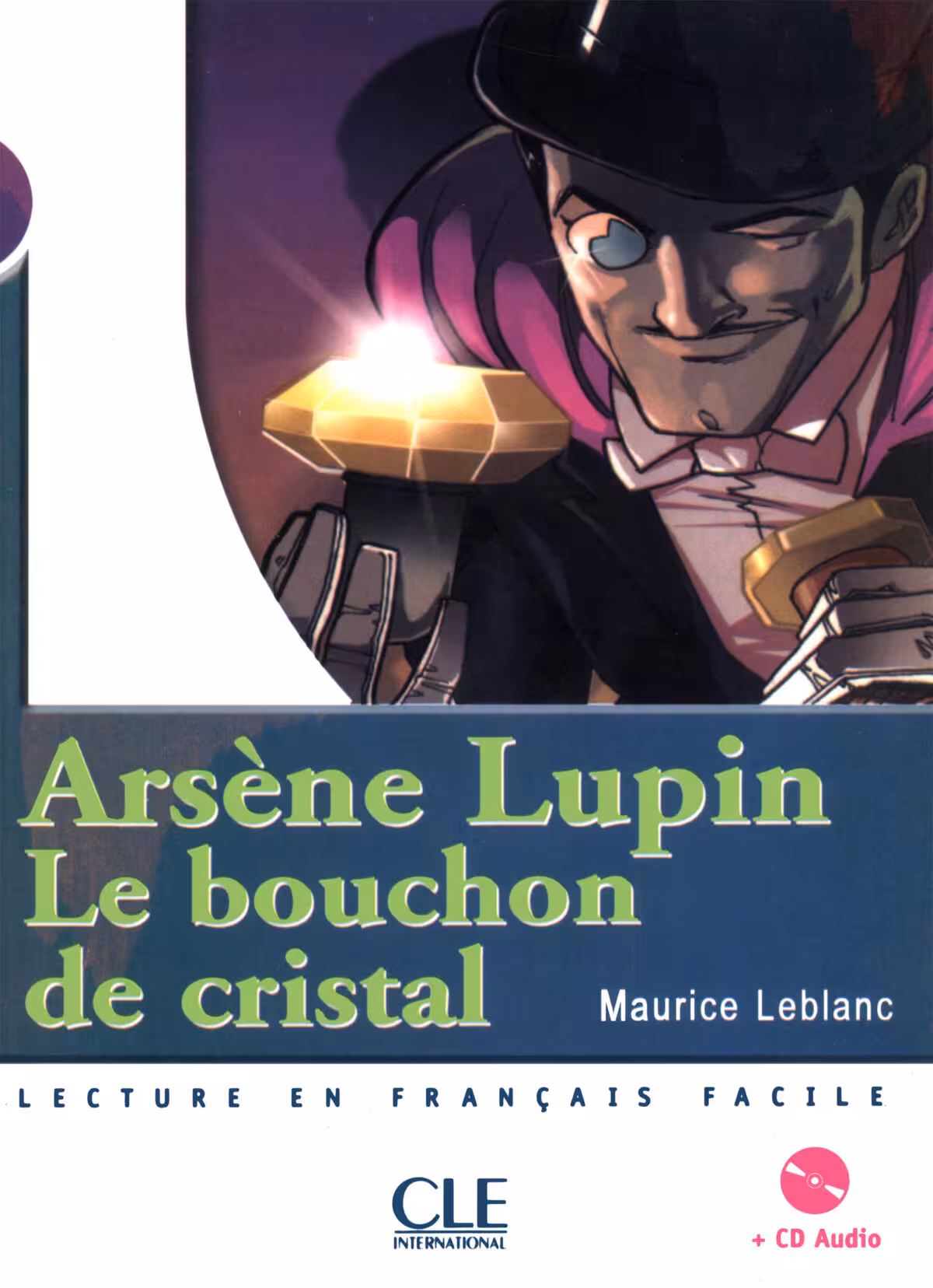 کتاب داستان ساده فرانسوی همراه با دیکشنری کامل Arsene Lupin Le bouchon de cristal