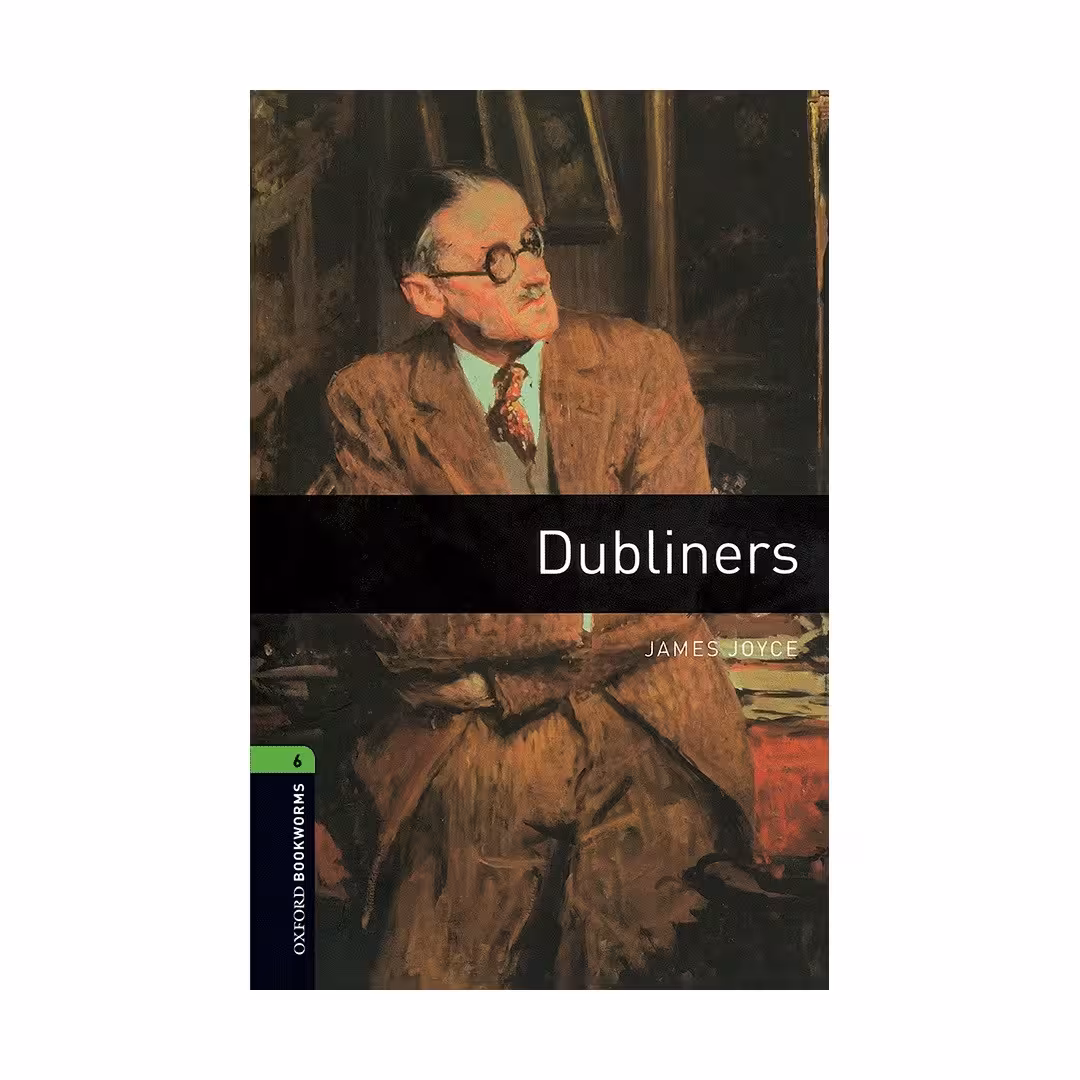 Oxford Bookworms 6 Dubliners آکسفورد بوک ورمز شش دابلینرها