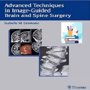 Advanced Techniques in Image-Guided Brain and Spine Surgery