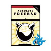 کتاب Absolute FreeBSD 3rd Edition