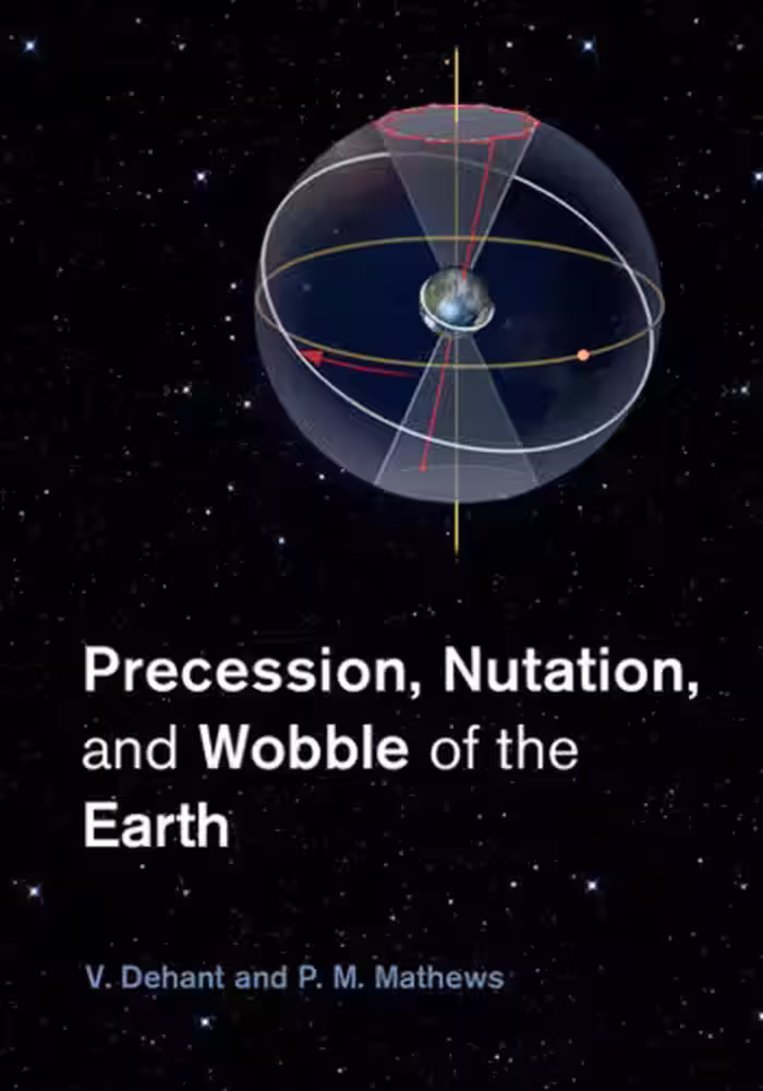 خرید و دانلود نسخه کامل کتاب Precession, Nutation and Wobble of the Earth