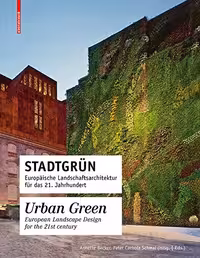 󾕇 دانلود کتاب Urban Green - European Landscape Design For The 21St Century, 2010 - دانلود کتاب های دانشگاهی