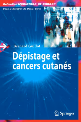 خرید و دانلود نسخه کامل کتاب Depistage et cancers cutanes (Depistage et cancer)