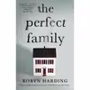 کتاب The Perfect Family اثر Robyn Harding انتشارات Gallery Books