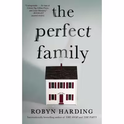 کتاب The Perfect Family اثر Robyn Harding انتشارات Gallery Books