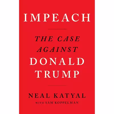 کتاب Impeach اثر Neal Katyal and Sam Koppelman انتشارات Mariner Books