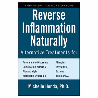 کتاب Reverse Inflammation Naturally اثر Michelle Honda انتشارات Hatherleigh Press